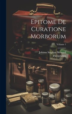 Epitome De Curatione Morborum; Volume 1 - (Nonnus), Theophanes