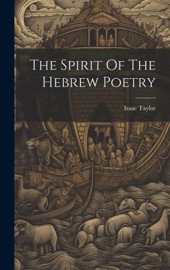 The Spirit Of The Hebrew Poetry - Taylor, Isaac