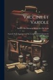 Vaccine Et Variole: Nouvelle Étude Expérimentale Sur La Question De L'identité De Ces Deux Affections