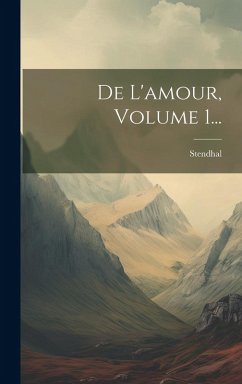 Cover De L'amour, Volume 1...