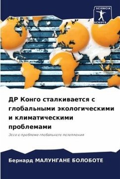 DR Kongo stalkiwaetsq s global'nymi äkologicheskimi i klimaticheskimi problemami - MALUNGANE BOLOBOTE, Bernard