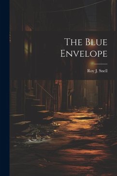 The Blue Envelope - Snell, Roy J.