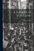 A Summer in Scotland