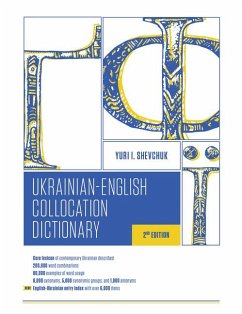 The Ukrainian-English Collocation Dictionary, 2nd Edition - Shevchuk, Yuri I.