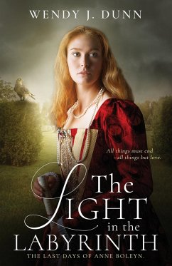 The Light in the Labyrinth - Dunn, Wendy J.