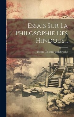 Essais Sur La Philosophie Des Hindous... - Colebrooke, Henry Thomas