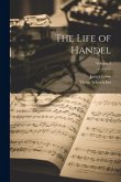 The Life of Handel; Volume 2