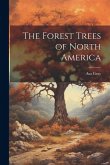 The Forest Trees of North America