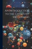 An Introduction to the Chemistry of Farming