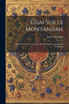 Essai Sur Le Montanisme - Stroehlin, Ernest