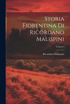 Cover Storia Fiorentina di Ricordano Malispini; Volume I