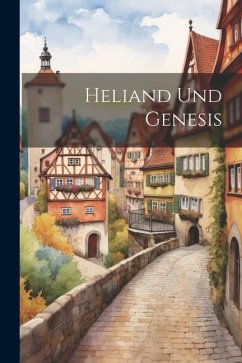 Heliand Und Genesis - Anonymous