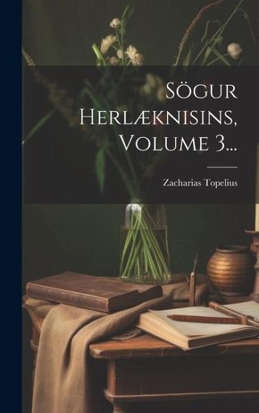Sögur Herlæknisins, Volume 3... Sögur Herlæknisins, Volume 3...