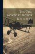 The Girl Aviators' Motor Butterfly - Bild 1
