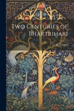 Two Centuries of Bhartrihari - Tawney, C. H.