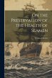 On the Preservation of the Health of... - Bild 1