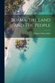 Burma, The Land and The People