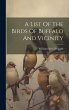 A List Of The Birds Of Buffalo And... - Bild 1
