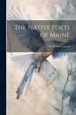 The Native Poets of Maine