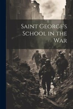 Saint George's School in the War - Anonymous