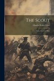 The Scout: A Tale of the Civil War