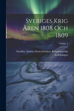 Sveriges Krig Åren 1808 Och 1809; Volume 3