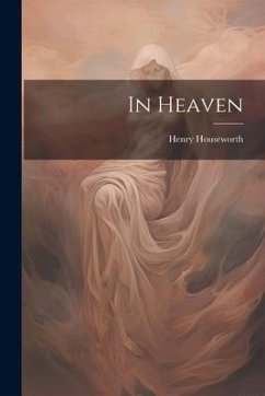 In Heaven - Houseworth, Henry