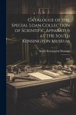Catalogue of the Special Loan Collection of Scientific Apparatus at the South Kensington Museum: MD