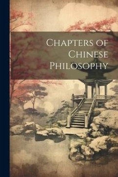 Chapters of Chinese Philosophy - Anonymous