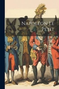 Napoléon Le Petit - Anonymous