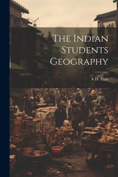 The Indian Students Geography - Pirie, A. H.