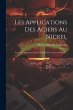 Les Applications Des Aciers Au Nickel:... - Bild 1