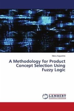 A Methodology for Product Concept Selection Using Fuzzy Logic - Augustine, Manu