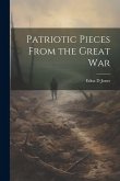 Patriotic Pieces From the Great War