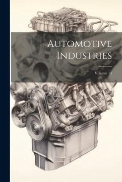 Automotive Industries; Volume 14 - Anonymous