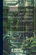 American Iron and Steel Manufacturing... - Bild 1
