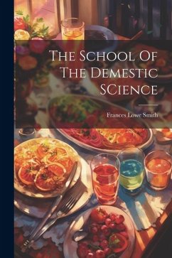 The School Of The Demestic SCience - Smith, Frances Lowe