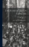 Deux Artistes En Espagne: Illustrés Par Eugène Giraud. [kopft.]...