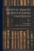 Nouveau Manuel De Bibliographie Universelle; Volume 1