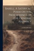 Babell, A Satirical Poem on the Proceedings of the General Assembly