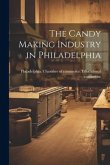 The Candy Making Industry in Philadelphia