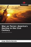 War on Terror: America's Decline in the 21st Century