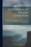 Cyclopædia of English Literature: A Selection of the Choicest Productions of English Authors, From the Earliest to the Present Time, Connected by a Cr