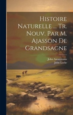 Histoire Naturelle ... Tr. Nouv. Par M. Ajasson De Grandsagne - Anonymous