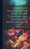 Compound Ascidians Of The Coast Of New England And Neighboring British Provinces
