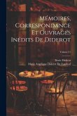 Mémoires, Correspondance Et Ouvrages Inédits De Diderot; Volume 21