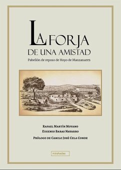 Cover La forja de una amistad: Pabellón de reposo de Hoyo de Manzanares