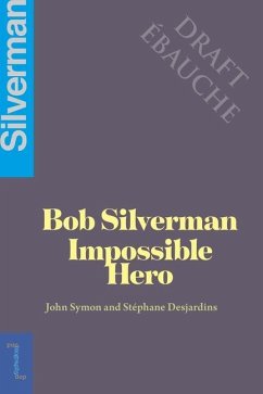 Bob Silverman - Symon, John; Desjardins, Stéphane