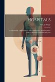 Hospitals: Their History, Organization, and Construction. Boylston Prize-essay of Harvard University for 1876