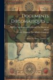 Documents Diplomatiques ...: Affaires Du Maroc ..., Volumes 2-3